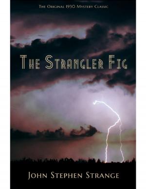 Cover of the book The Strangler Fig by Marijke Verhoeven