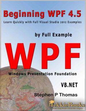 Cover of the book Beginning WPF 4.5 by Full Example VB.Net by Denise Marie Mari, Ph.D., Lynn Marie Knapke, Aaron Shaun Brennan
