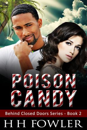 Cover of the book Poison Candy (Behind Closed Doors - Book 2) by Jeane Maxwell