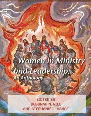 Cover of the book Women in Ministry and Leadership, An Anthology by Cheryl Polote-Williamson
