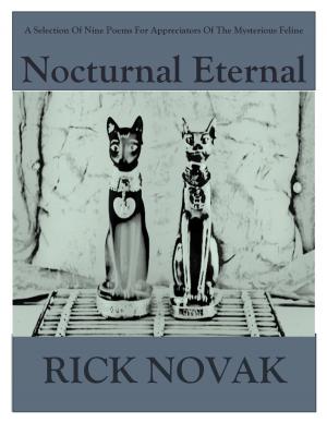 Cover of the book Nocturnal Eternal: A Collection of Nine Poems for Appreciators of the Mysterious Feline by Lorenzo Turchi
