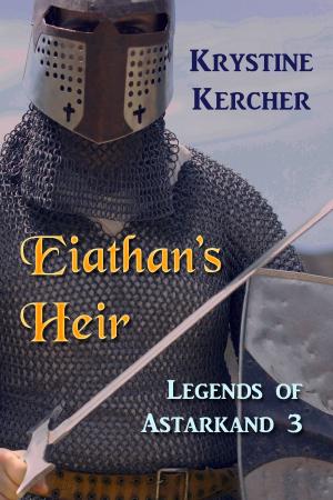 Cover of the book Eiathan's Heir: Legends of Astarkand #3 by D. A. Woodward