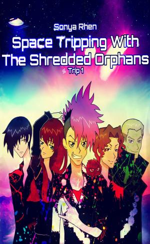 Cover of the book Space Tripping with the Shredded Orphans by Christian Matari
