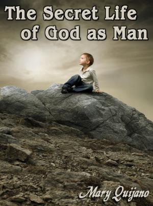 Cover of the book The Secret Life of God as Man by Aubrey Moore