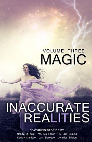 Cover of the book Volume 3: Magic by Travis Heermann, Guy Anthony De Marco, Vivian Caethe, Sam Knight, Peter J. Wacks