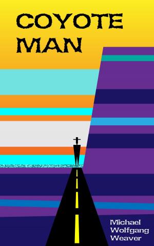 Cover of the book Coyote Man by WM Clarke