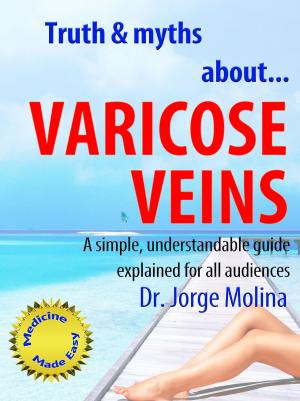 Book cover of Truth & Myths About... Varicose Veins