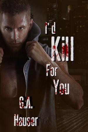 bigCover of the book I'd Kill for You by 