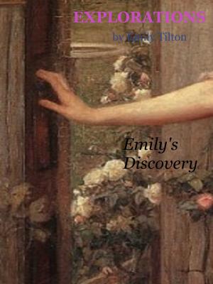 Book cover of Explorations: Emily's Discovery