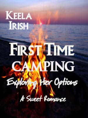 Cover of First Time Camping: Exploring Her Options (The Prequel)