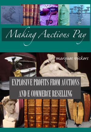 Book cover of Making Live Auctions Pay: Explosive Profit From Auctions and E-Commerce Reselling”