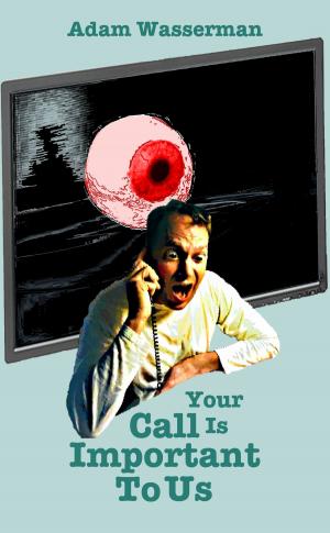 Cover of the book Your Call Is Important To Us by Steve Trower