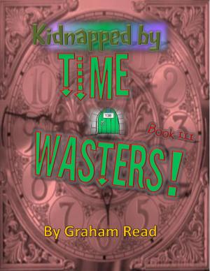 bigCover of the book Kidnapped by Time Wasters by 