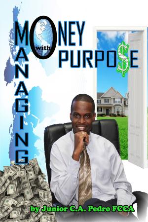 Cover of the book Managing Money with Purpose by InCharge Debt Solutions