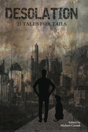 Cover of Desolation: 21 Tales for Tails