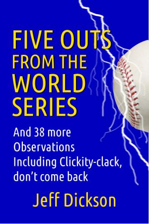 Book cover of Five Outs from the World Series