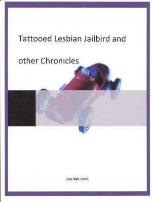 Cover of the book Tattooed Lesbian Jailbird and other Chronicles by Elana Rosenbaum