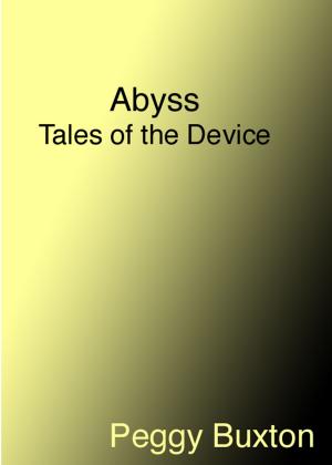 Cover of the book Abyss, Tales of the Device by Amber Rogers