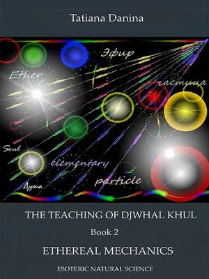 Book cover of The Teaching of Djwhal Khul - Ethereal mechanics