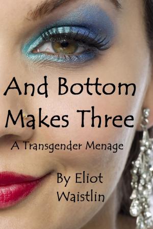 Cover of the book And Bottom Makes Three by Carey Decevito