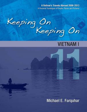Cover of the book Keeping On Keeping On: 11---Vietnam I by Michael Farquhar