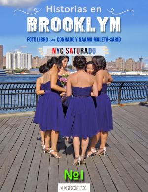 Cover of the book Historias en Brooklyn. NYC Saturado #1 by Conrado Maletá Sr, Naama Sarid