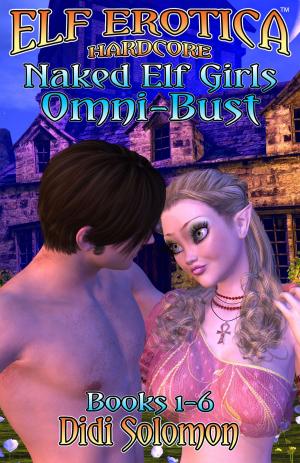 Cover of Naked Elf Girls Omni-Bust (Books 1-6)