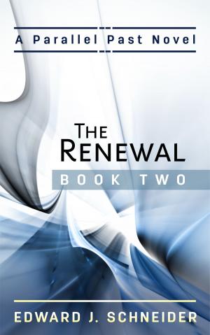 Book cover of The Renewal (Parallel Past Series) Book 2