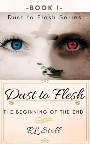 Cover of the book Dust to Flesh: The Beginning of the End by Virginia Vayna