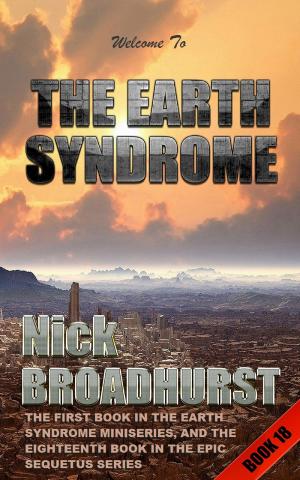 Cover of the book The Earth Syndrome by Nick Broadhurst