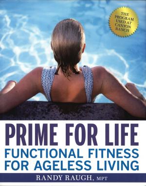Cover of the book Prime for Life: Functional Fitness for Ageless Living by Fred Medina
