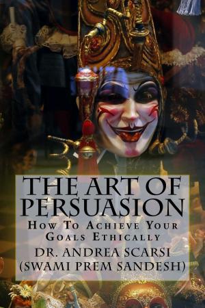 bigCover of the book The Art Of Persuasion by 