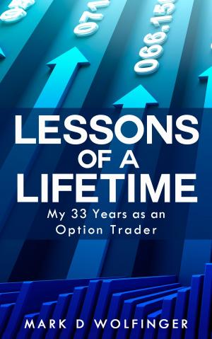 Cover of the book Lessons of a Lifetime: My 33 Years as an Option Trader by Simon Gleadall