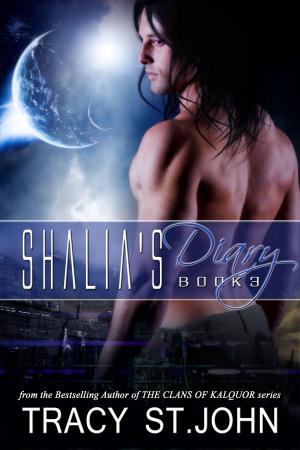 Cover of the book Shalia's Diary Book 3 by Tracy St. John