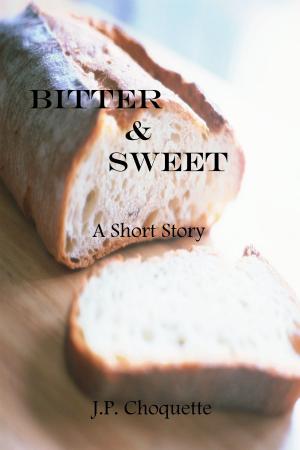 Book cover of Bitter & Sweet: a Short Story