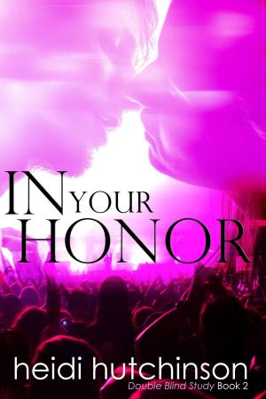Cover of the book In Your Honor by Elannah James