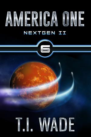 Cover of the book America One- NextGen II (Book 6) by Justin Cawthorne