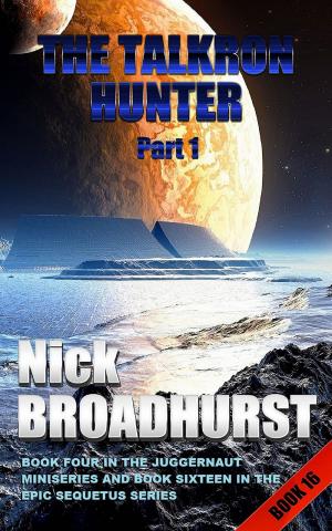 Cover of the book The Talkron Hunter Part 1 by Nick Broadhurst