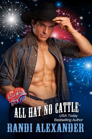 Cover of the book All Hat No Cattle: A Red Hot and BOOM! Story by Randi Alexander, Leo J. Canyon