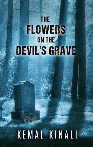 Cover of the book The Flowers on The Devil's Grave by Stephen Hunt