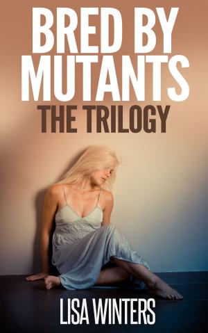 Cover of the book Bred By Mutants The Trilogy by Irma Marazza