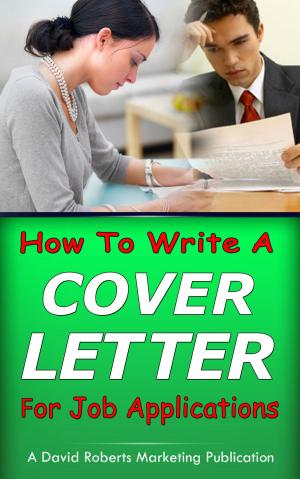 Cover of the book How To Write a Cover Letter For Job Applications by David Essig