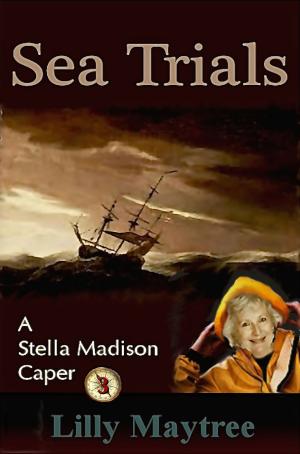 Book cover of Sea Trials: A Stella Madison Caper