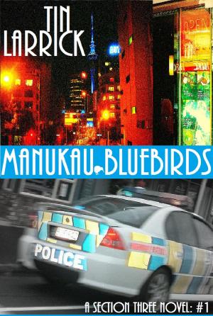 Cover of the book Manukau Bluebirds by Linda Shenton Matchett