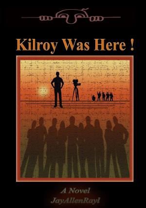 Cover of Kilroy Was Here!