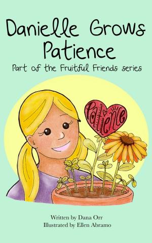 Cover of Fruitful Friends: Danielle Grows Patience