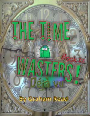 Cover of the book The Time Wasters: Deja Vu by Carol Harp Norman