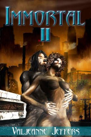 Cover of the book Immortal II: The Time of Legend by Valjeanne Jeffers