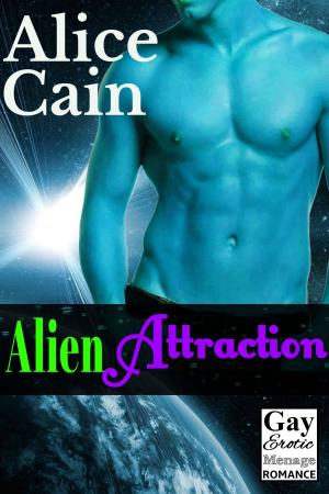 Cover of the book Alien Attraction [Gay ménage romance] by Alice Cain