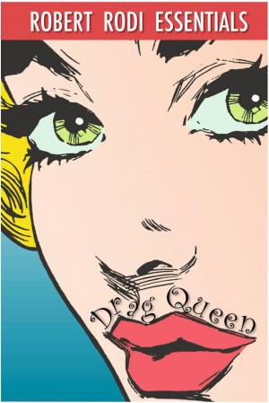 Book cover of Drag Queen (Robert Rodi Essentials)